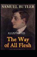 The Way Of All Flesh Illustrated
