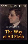 The Way Of All Flesh Illustrated