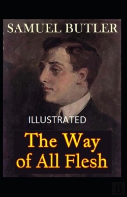 Bertrand.pt - The Way Of All Flesh (Illustrated Edition)