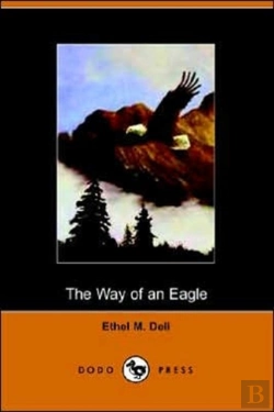 Bertrand.pt - The Way Of An Eagle (Dodo Press)