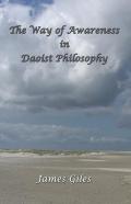 The Way Of Awareness In Daoist Philosophy