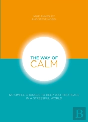 The Way Of Calm
