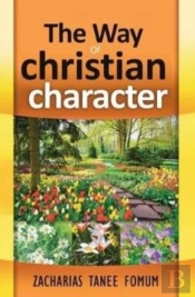 The Way Of Christian Character