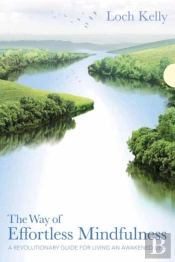 The Way Of Effortless Mindfulness