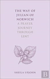 The Way Of Julian Of Norwich