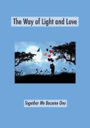 The Way Of Light And Love