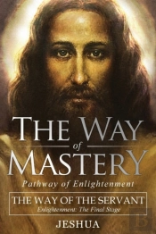 The Way Of Mastery, The Way Of The Servant