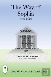 The Way Of Sophia Circa 2020