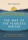 The Way Of The Fearless Writer