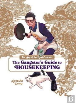 Bertrand.pt - The Way Of The Househusband: The Gangster'S Guide To Housekeeping
