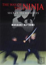 The Way Of The Ninja: Secret Techniques