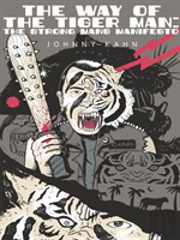 The Way Of The Tiger Man