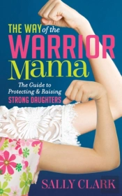 The Way Of The Warrior Mama