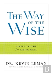 The Way Of The Wise Â€“ Simple Truths For Living Well