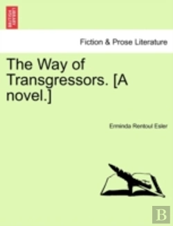 Bertrand.pt - The Way Of Transgressors. (A Novel.)