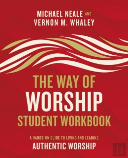 Bertrand.pt - The Way Of Worship Student Workbook