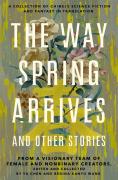 The Way Spring Arrives And Other Stories