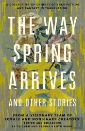 The Way Spring Arrives And Other Stories