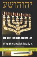 The Way, The Truth, And The Life