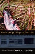 The Way Things Always Happen Here