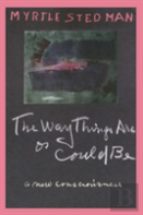 The Way Things Are Or Could Be, A New Consciousness