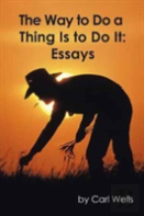The Way To Do A Thing Is To Do It