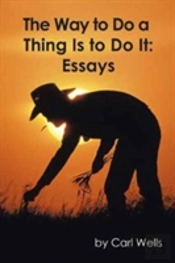 The Way To Do A Thing Is To Do It