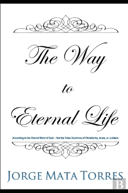 Bertrand.pt - The Way To Eternal Life: According To Th