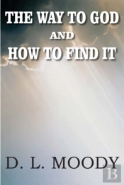 The Way To God And How To Find It