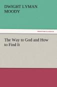 The Way To God And How To Find It