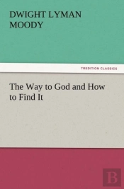The Way To God And How To Find It