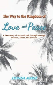 The Way To The Kingdom Of Love And Peace