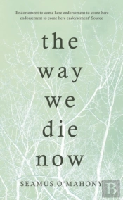 The Way We Die Now