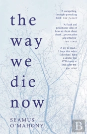 The Way We Die Now