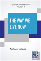The Way We Live Now (Complete)