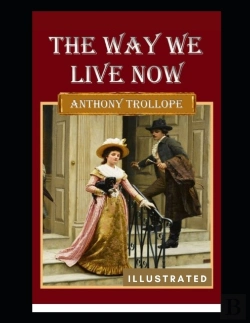 Bertrand.pt - The Way We Live Now Illustrated