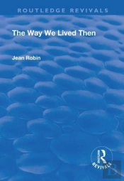 The Way We Lived Then