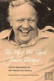 The Way We Read James Dickey