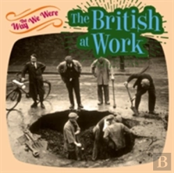 Bertrand.pt - The Way We Were: The British At Work