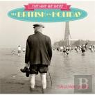 The Way We Were - The British On Holiday