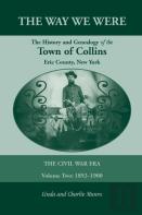The Way We Were, The History And Genealogy Of The Town Of Collins