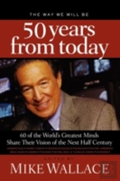 The Way We Will Be 50 Years From Today