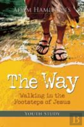 The Way: Youth Study Edition: Walking In The Footsteps Of Jesus