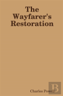 The Wayfarer'S Restoration