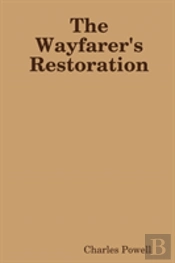 The Wayfarer'S Restoration