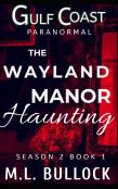 The Wayland Manor Haunting