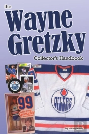The Wayne Gretzky Collector'S Handbook