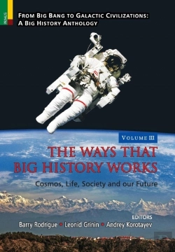 Bertrand.pt - The Ways That Big History Works: Cosmos, Life, Society And Our Future