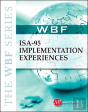 The Wbf Book Series- Isa 95 Implementation Experiences