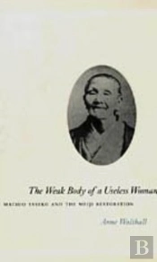 The Weak Body Of A Useless Woman